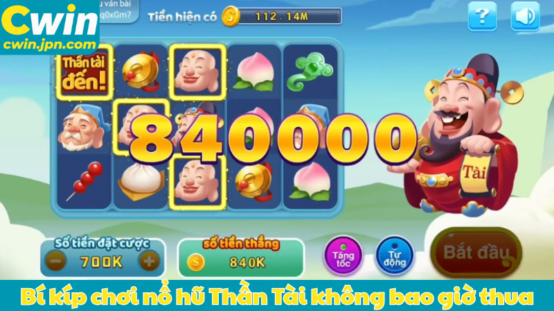 Bí kíp chơi nổ hũ Thần Tài không bao giờ thua