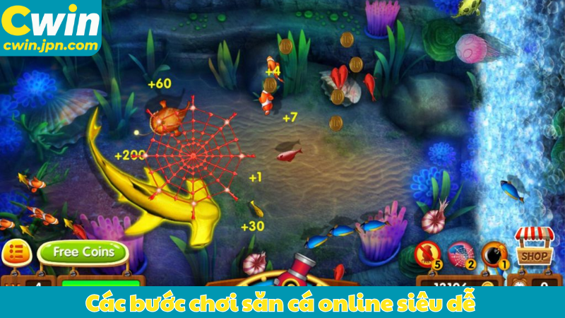 Các bước chơi săn cá online siêu dễ 
