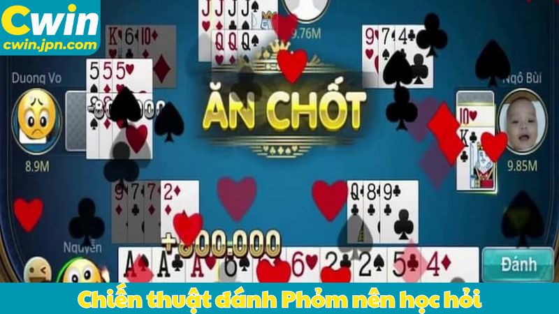 Chiến thuật đánh Phỏm nên học hỏi