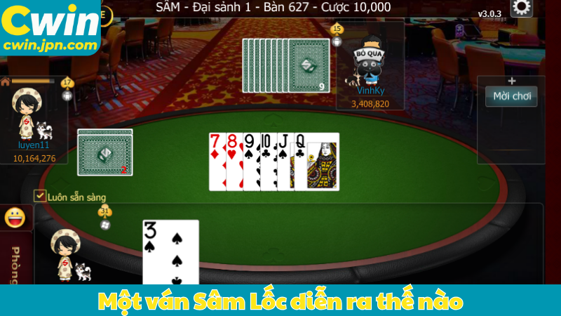 Một ván Sâm Lốc diễn ra thế nào