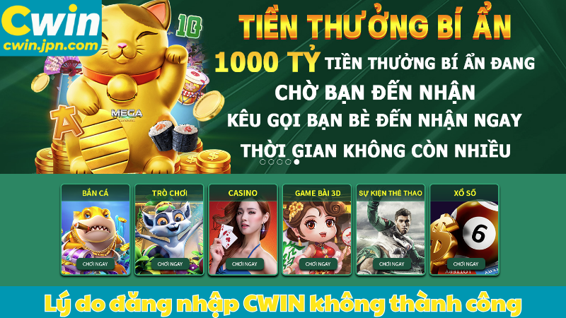 Lý do đăng nhập CWIN không thành công